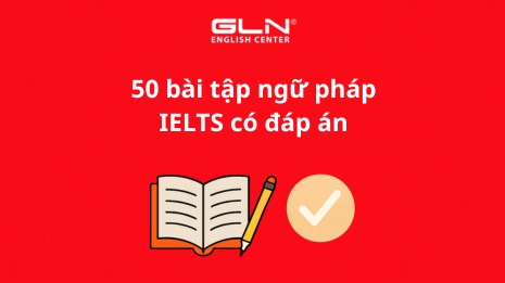 50-bai-tap-ngu-phap-ielts-co-dap-an