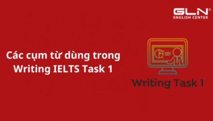 cac-cum-tu-dung-trong-writing-ielts-task-1