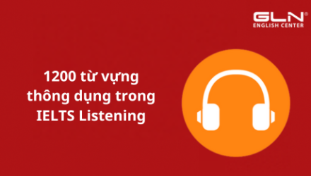 1200-tu-vung-thong-dung-trong-ielts-listening