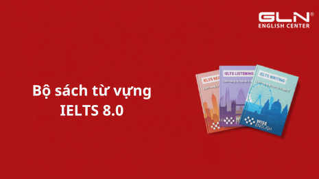 bo-sach-tu-vung-ielts-8.0